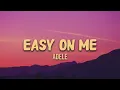 Adele - Easy on me (lyrics)