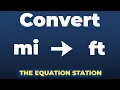 How to convert miles to feet Physics Practice Problem