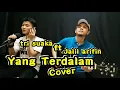 Download Lagu YANG TERDALAM - PETERPAN | COVER BY Tri suaka ft Jalil arifin