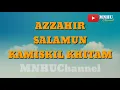 Download Lagu AZZAHIR SALAMUN KAMISKIL KHITAM TERBARU 2021