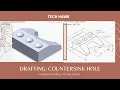 SolidWorks Drafting Tutorial Countersinks Hole Angle Bracket Practice for Beginner Tech Hawk