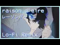 Lagu Eve - raison d'etre【Lo-fi Remix】