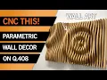 CNC This Parametric Wall Art