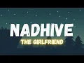 Lagu Nadhive (Lyrics) - Hesham Abdul Wahab | The Girlfriend | Rashmika Mandanna