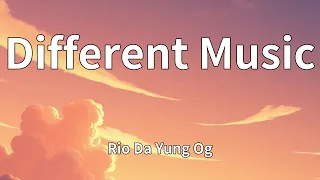 Rio Da Yung Og - Different Music