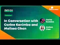 In Conversation with Carine Kanimba and Melissa Chan