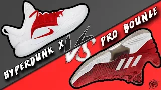 Nike Hyperdunk X vs Adidas Pro Bounce 2018