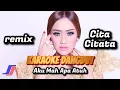 Download Lagu Karaoke Aku Mah Apa Atuh Cuma Selingkuhan Kamu - Cita Citata