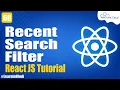 Recent Search Bar Filter in React JS Complete Tutorial - in Hindi