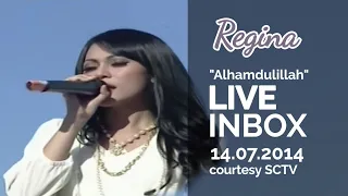 Download REGINA [Alhamdulillah] Live At Inbox (14-07-2014) Courtesy SCTV MP3