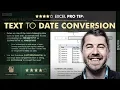 EXCEL PRO TIP Converting Text to Date Values