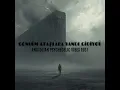 GÖNLÜM ATAŞLARA YANDI GİDİYOR