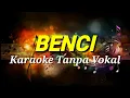 Download Lagu BENCI KARAOKE TANPA VOKAL | KOPLO MANSYUR S NADA COWOK