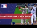 2018 AL and NL All-Star Final Vote nominees