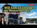 Will Sam s Club Open on Memorial Day Here s What to Know