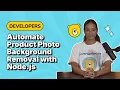 Automate Product Photo Background Removal with Node js and Bannerbear