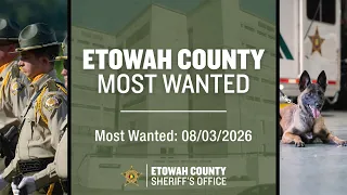 Etowah County Sheriff s Office - Most Wanted