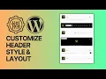 How To Customize WordPress Website Header Styles Layout For Free Without Plugins