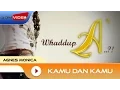 Lagu Agnes Monica - Kamu dan Kamu | Lyric Video