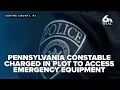 PD Pennsylvania constable allegedly admits to helping ex-student illegally access emergency radios