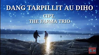 lagu batak terbaru dang tarpillit au diho lirik single terbaru the fama trio
