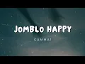 Lagu Gamma1 - Jomblo Happy (lyrics)