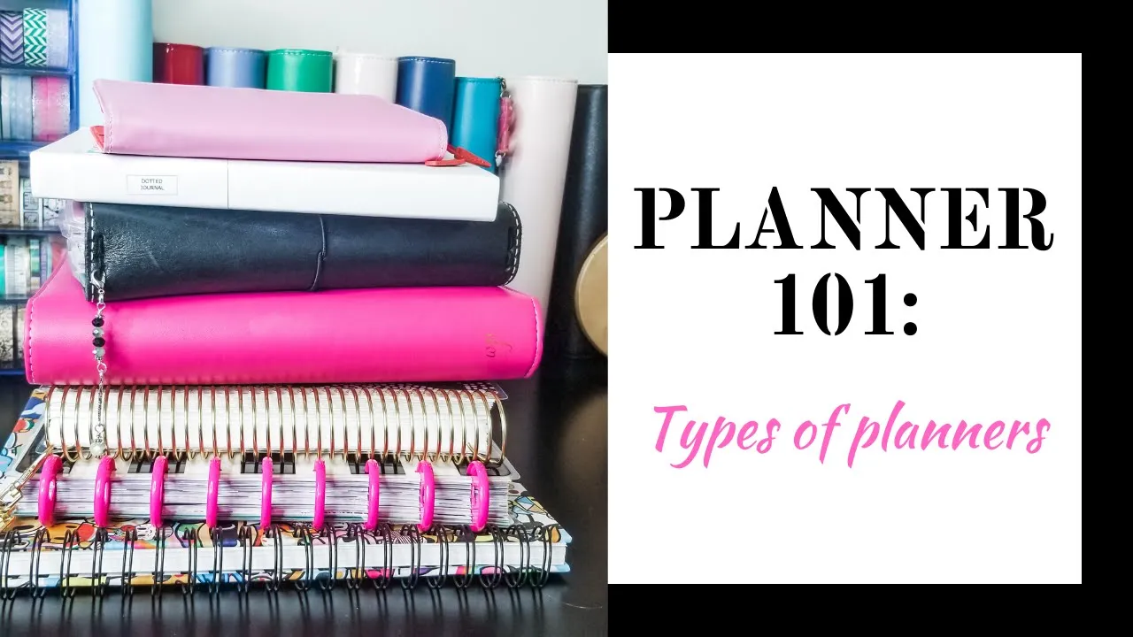Planner 101: Types of Planners And Planner Layouts