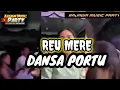 Download Lagu TERBARU - REU MERE || DANSA PORTU🔥