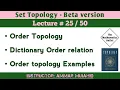 Order Topology Definition Dictionary Order relation on A B Lecture 25 Set Topology