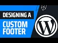 Designing A Custom Footer In WordPress With Kadence WordPress Masterclass Part 58
