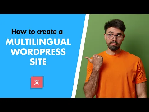 How to Create a Multilingual WordPress Site (The Easiest & Fastest Way)