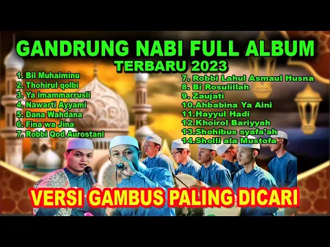 Download MP3 FULL ALBUM SHOLAWAT PENYEJUK HATI,VERSI GAMBUS GANDRUNG NABI TERBARU 2023