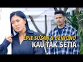 Download Lagu Kau Tak Setia - Erie Suzan feat Beniqno | Cover