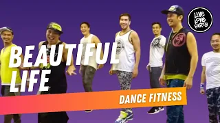 beautiful life live love party dance fitness