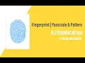 Integrate Fingerprint Passcode Pattern Security in Single Code in Android Studio Latest