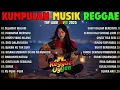 Download Lagu FULL ALBUM REGGAE SELAMAT MALAM || KUMPULAN COVER REGGAE TERBARU  MP3