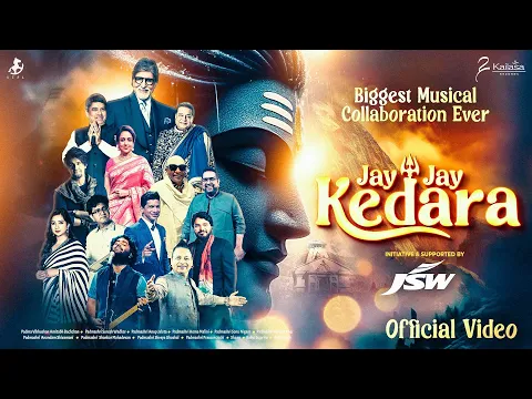 Download MP3 JAY JAY KEDARA | OFFICIAL MUSIC VIDEO | INDIA'S BIGGEST MUSICAL COLLABORATION EVER | KAILASH KHER