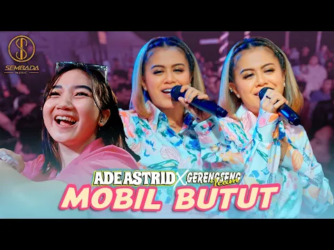 Download MP3 MOBIL BUTUT - ADE ASTRID X GERENGSENG TEAM (LIVE ANGKRINGAN TEH ITA)