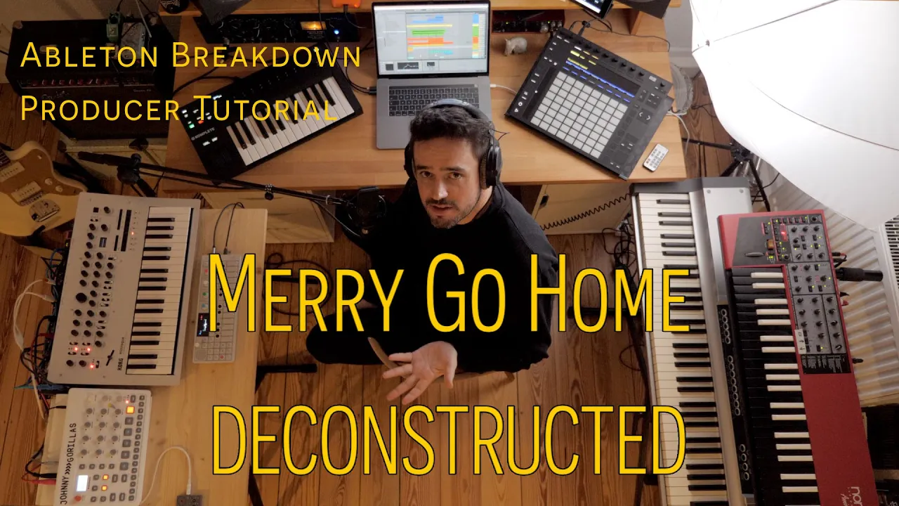 Production Breakdown "Merry Go Home" | Deconstructed | Producer Tutorial (Johnny Gorillas)