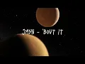 JMSN - 'Bout It (good part)