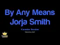 Jorja Smith - By Any Means (Karaoke Version)