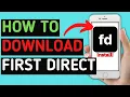 How to download And Install First Direct Banking App Latest Tutorial