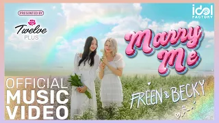  official mv marry me freenbecky presented by twelve plus