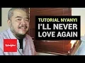 Download Lagu Tutorial Nyanyi - I'll Never Love Again [Long Video]