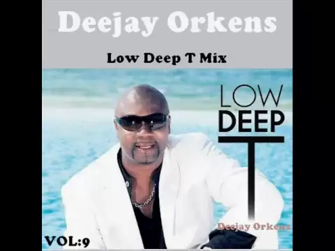 Download MP3 Low Deep T Mix  ★ Mixed by : Dj orkens