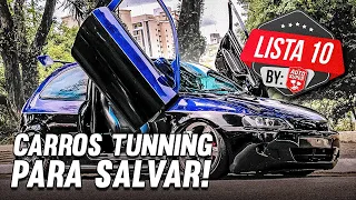 10 CARROS TUNNING PARA SALVAR E CHAMAR DE SEU!