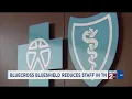 BlueCross BlueShield reduces staff in Tennessee
