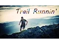 Download Lagu Trail Runnin'