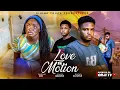 Lagu LOVE IN MOTION - OMECHE OKO/ENITAN OLUWOLE/NIGERIAN MOVIES 2025 LATEST MOVIES