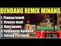 Download Lagu Piaman Laweh Ciptaan Tiar Ramon Dendang Remix Minang Full Nonstop 2021 Jhonedy Bs Official